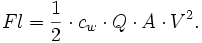 Fl = \frac{1}{2} \cdot c_w \cdot Q \cdot A \cdot V^2.